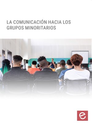 cover image of La comunicación hacia grupos minoritarios
